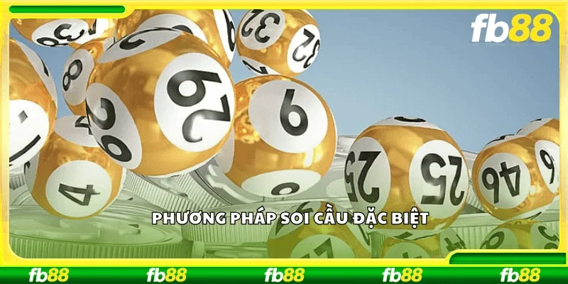Phương pháp soi cầu đặc biệt