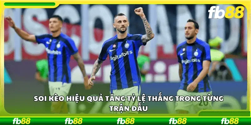 Soi kèo hiệu quả tăng tỷ lệ thắng trong từng trận đấu